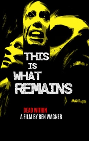 This Is What Remains (Dead Within)