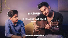 Jo Tu Na Mila x Habibi - Asim Azhar Ft. Arshman Naeem