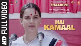 Hai Kamaal - Thalaivii