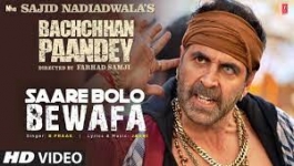 Saare Bolo Bewafa - Bachchhan Paandey