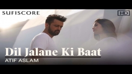 Dil Jalane Ki Baat - Atif Aslam